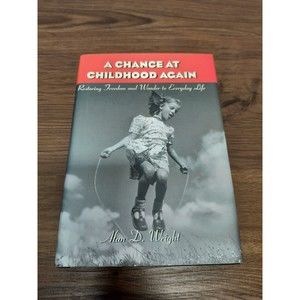 Book A Chance at Childhood Again by Alan D. Wright (1997, Hardcover)
